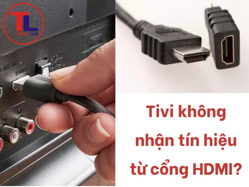Hướng dẫn xử lý khi tivi không nhận tín hiệu HDMI.