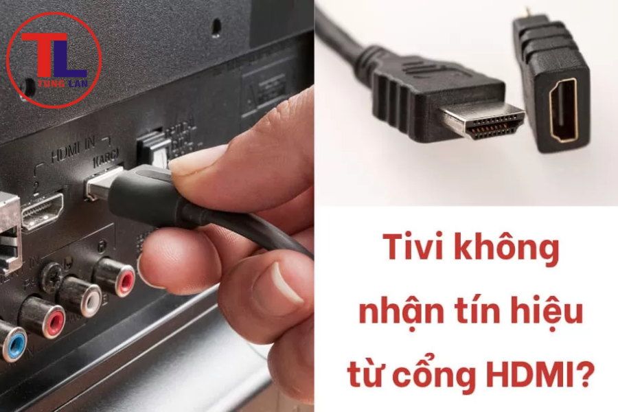 Cách Khắc Phục Tivi Không Có Tín Hiệu HDMI Hiệu Quả 